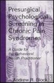 Presurgical Psychological Screening In Chronic Pain Syndromes