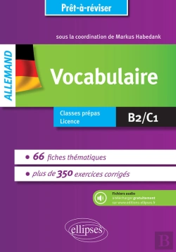 Bertrand.pt - Prêt-À-Réviser. Allemand. Vocabulaire En 66 Fiches Thématiques Avec Exercices Corrigés [B2-C1]. Avec Fichiers Audio