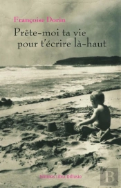 Prête-Moi Ta Vie Pour T'Écrire Là-Haut