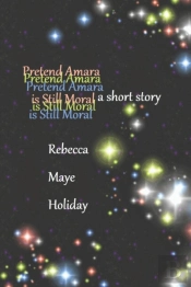 Pretend Amara Is Still Moral