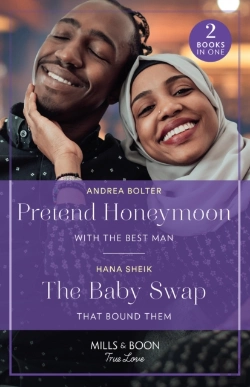Bertrand.pt - Pretend Honeymoon With The Best Man / The Baby Swap That Bound Them