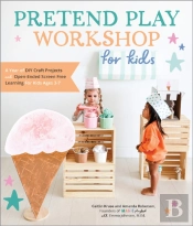 Pretend Play Workshop For Kids