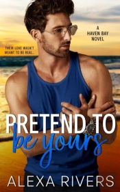 Pretend To Be Yours