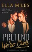 Pretend We'Re Over