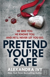 Pretend You'Re Safe