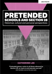 Pretended: Schools And Section 28