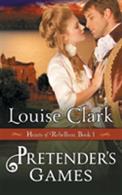 Pretender'S Game (Hearts Of Rebellion Series, Book 1)