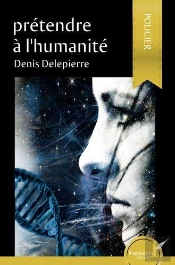 Pretendre A L Humanite