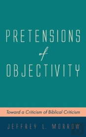 Pretensions Of Objectivity