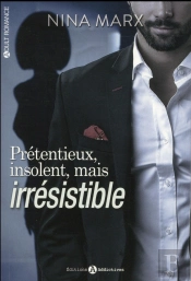 Pretentieux, Insolent Mais Irresistible Vol. 1
