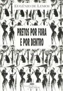 Pretos por Fora e por Dentro