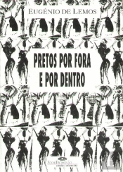 Pretos por Fora e por Dentro