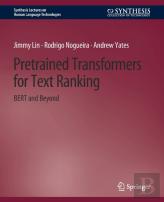 Pretrained Transformers For Text Ranking