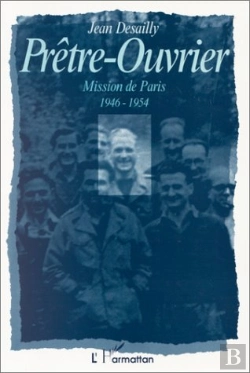 Bertrand.pt - Pretre-Ouvrier Mission De Paris 1946/1954