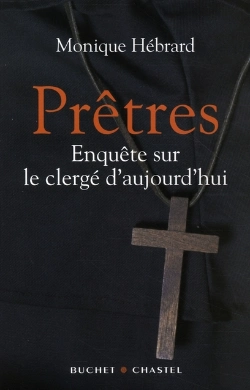 Bertrand.pt - Prêtres ; Enquête Sur Le Clergé D'Aujourd'Hui