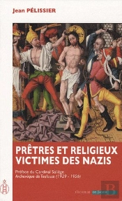 Prêtres Et Religieux, Victimes Des Nazis