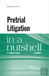 Pretrial Litigation In A Nutshell