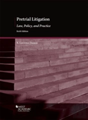 Pretrial Litigation, Law, Policy And Practice
