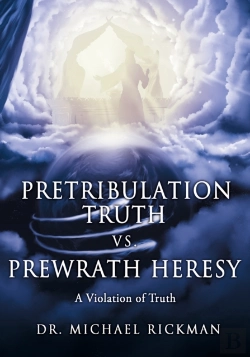 Bertrand.pt - Pretribulation Truth Vs. Prewrath Heresy