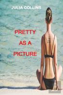Pretty As A Picture