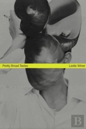 Pretty Broad Tastes - Leslie Winer, Linder & Christopher Shannon