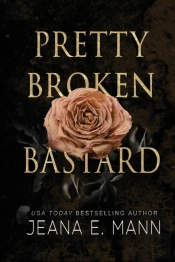 Pretty Broken Bastard