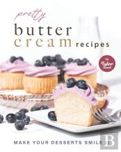 Pretty Buttercream Recipes