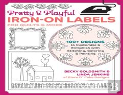 Pretty & Playful Iron-On Labels For Quilts & More