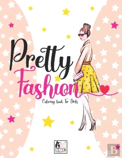 Bertrand.pt - Pretty Fashion Coloring Book For Girls