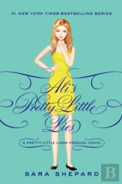 Pretty Little Liars: Ali'S Pretty Little Lies
