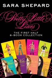 Pretty Little Liars: The First Half 8-Book Collection