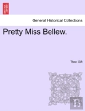 Pretty Miss Bellew.