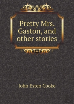 Bertrand.pt - Pretty Mrs. Gaston, And Other Stories