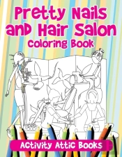 Pretty Nails And Hair Salon Coloring Book