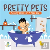 Pretty Pets | Activity Book For 7 Year Old