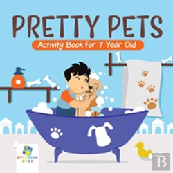 Bertrand.pt - Pretty Pets | Activity Book For 7 Year Old