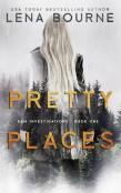 Pretty Places (E&M Investigations, Book 1)