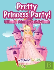 Pretty Princess Party