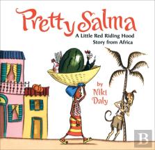 Pretty Salma: A Little Red Riding Hood Story From Africa