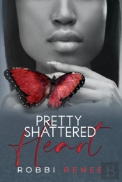 Pretty Shattered Heart