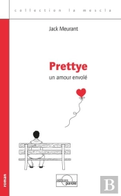 Pretty, Un Amour Envole
