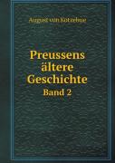 Preussens Altere Geschichte Band 2