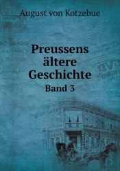 Preussens Altere Geschichte Band 3
