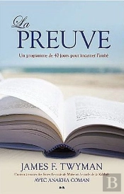 Preuve (La) - Un Programme De 40 Jours Pour Incarner L'Unite