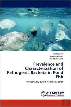 Bertrand.pt - Prevalence And Characterization Of Pathogenic Bacteria In Pond Fish