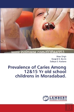 Bertrand.pt - Prevalence Of Caries Among 12&15 Yr Old School Childrens In Moradabad.