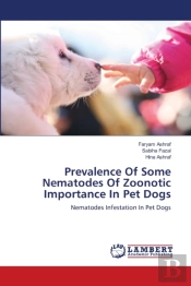 Prevalence Of Some Nematodes Of Zoonotic Importance In Pet Dogs