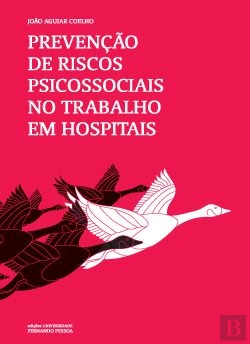 Bertrand.pt - Prevenção de Riscos Psicossociais no Trabalho em Hospitais