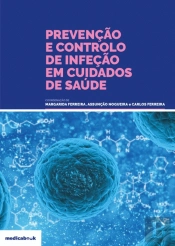 Prevenção e Controlo de Infeção em Cuidados de Saúde