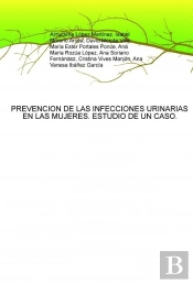 Prevencion De Las Infecciones Urinarias En Las Mujeres. Estudio De Un Caso.